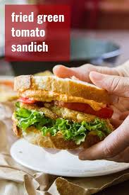 Fried Green Tomato Sandwich Whole Food Recipes Vegan Fries Recipes