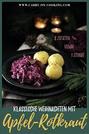 klassisches apfel rotkraut fur weihnachten rezept auf carry on cooking rezept rezepte rotkraut rotkohl rezept klassisch