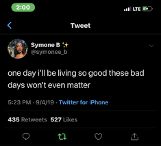 Irgendwann werden kühlschränke den gegenangriff starten und alle zehn minuten die schlafzimmertür aufreißen, blöd. Symone B On Twitter One Day I Ll Be Living So Good These Bad Days Won T Even Matter Twitter Stimmungszitate Echte Zitate Instagram Zitate