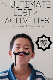 25 Activities For Kids Ages 8 12 Years Old Made By Teachers In 2020 Activities For Boys Rainy Day Activities For Kids Activities For Kids