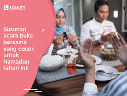Menyorot setiap segmen acara melalui program acara yang menarik. Susunan Acara Buka Bersama Yang Cocok Untuk Ramadan Tahun Ini Loket Com