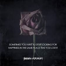 Stop Looking For Happiness In The Same Place You Lost It Sometimes You Have To Stop Looking For Happiness In The Same Place That You Lost It Tobymac Speak Life Believe Quotes Speak Life