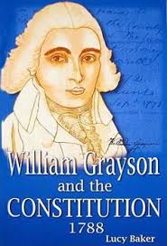 William Grayson and the Constitution,... book by Lucy Baker
