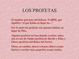 Los Profetas El Nombre Proviene Del Hebreo Nabim Que Significa El Que Habla En Lugar De Por Lo Tanto Los Profetas Son Quienes Hablan En Lugar De Ppt Video Online Descargar