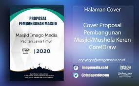 Download now 23 contoh cover proposal skripsi kegiatan penelitian. Cover Proposal Pembangunan Masjid Dan Mushola Keren Coreldraw Imago Media Home Of Creativity
