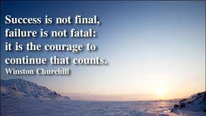 Success Is Not Final Failure Is Not Fatal It Is The Courage To Continue That Counts Advantedge Potential To Performance System