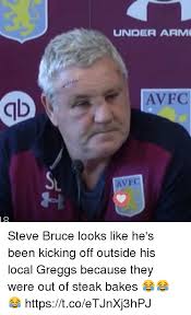 Steve bruce is an audio engineer, live producer and live editor for the yogscast. Under Arm Avf Avfc Steve Bruce Looks Like He S Been Kicking Off Outside His Local Greggs Because They Were Out Of Steak Bakes Httpstcoetjnxj3hpj Meme On Me Me