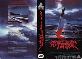 Night Train to Terror | VHSCollector.com