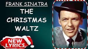 Frosted window panes, candles gleaming inside. Frank Sinatra The Christmas Waltz Lyrics Christmas Songs Lyrics Youtube