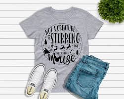 Not A Creature Was Stirring Not Even A Mouse Disney Not A Creature Of Stirring Not Even A Mouse Disney Christmas Etsy Youth Shirts Matching Shirts Cotton Tshirt