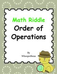 Math Riddle Order Of Operations Math Riddles Order Of Operations Math