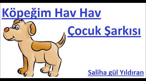 Kopegim Hav Hav Der Hayvanlar Ne Ister Cocuk Sarkisi Dinle Dailymotion Video
