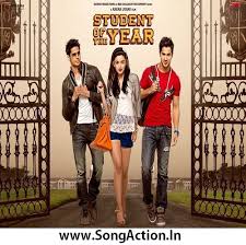 Student Of The Year Movie Mp3 Songs Download Www Songaction In Student Of The Year Watch Hindi Movies Online Varun Dhawan Movies
