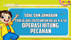 Namun, jika sudah mendingkinkan telur, jangan membiarkannya berada di suhu ruang lebih dari dua jam. Soal Dan Jawaban Operasi Hitung Pecahan Belajar Dari Rumah Tvri Kamis 16 Juli 2020 Semua Halaman Kids