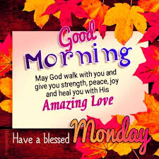 Share these with your friends and family and send them the best blessings ever to inspire them. Good Morning Blessings Monday Positive Quotes