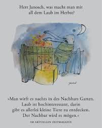 Fällt jedoch laub von einem eigenen grenzbaum auf das nachbargrundstück, so entsteht oftmals ein nachbarschaftsstreit. Zeitmagazin Herr Janosch Was Macht Man Mit All Dem Laub Im Herbst Facebook