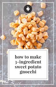 3 Ingredient Sweet Potato Gnocchi Simple Roots Recipe Sweet Potato Gnocchi Gnocchi Sweet Potato