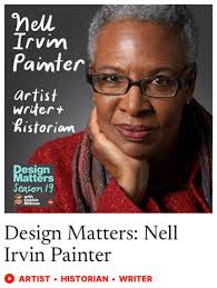 Interviews with Nell Painter