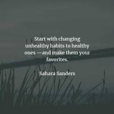 Find a way to turn your hobbies into healthy lifestyle choices 64 Healthy Lifestyle Quotes That Ll Inspire The Way You Live