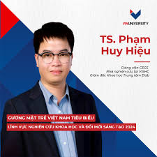 ⭐TS. PHẠM HUY HIỆU – TRÍ TUỆ VINUNI, TOP 10 GƯƠNG MẶT TRẺ XUẤT SẮC NHẤT  VIỆT NAM Mới đây, TS. Phạm Huy Hiệu, Giảng viên Viện Kỹ thuật và Khoa học