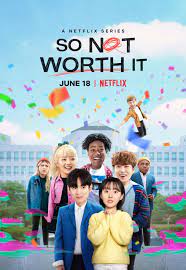 New friends, new loves, and new experiences mix together inside a colorful college dormitory in seoul that's home to students from around the world. Netflix Original Sitcom So Not Worth It Hints At Quirky University Students Adventures Kdramadiary