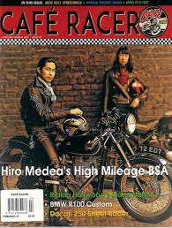 Café racers were standard production bikes that were modified by their owners and optimized for speed and handling for quick rides over short distances. Cafe Racer Magazine Abo Englische Zeitschriften