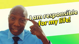 I am Responsible for my life!