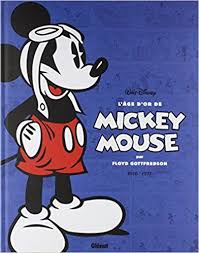 Amazon Fr L Age D Or De Mickey Mouse Tome 01 1936 1937 Mickey Et L Ile Volante Et Autres Histoires Floyd Go Mickey Mouse Photos Mickey Mouse Mickey