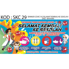 Semua sekolah sudah membuat persediaan rapi untuk pembukaan. Banner Program Kesedaran Covid 19 Kembali Ke Sekolah Skc29 Shopee Malaysia