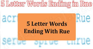 5 letter word list · abuzz · affix · ajiva · ajuga · amaze · azoic · admix · adzed. 5 Letter Words Ending In Rue March Read List To Win