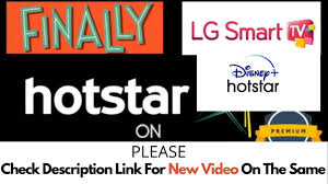 Hotstar On Lg Smart Tv Lg Webos Hindi Finally After Long Wait No Premium Youtube