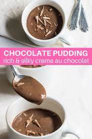 Chocolate Pudding Creme Au Chocolat Quick And Easy No Bake Silky Rich Pudding Homemade Chocolate Pudding French Dessert Recipes Homemade Recipes Dessert