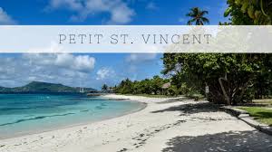 Most visitors fly into e.t. Petit St Vincent A Private Island Paradise In The Caribbean Youtube