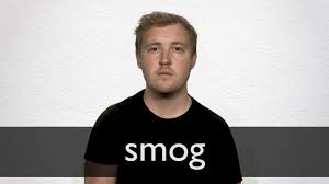 (a) classical smog occurs in cool humid climate. Smog Definition And Meaning Collins English Dictionary