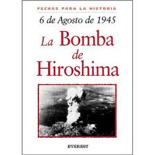 6 de agosto de 1945. Libro 6 De Agosto De 1945 La Bomba De Hiroshima Fechas Para La Historia Malam John Isbn 9788424116040 Comprar En Buscalibre