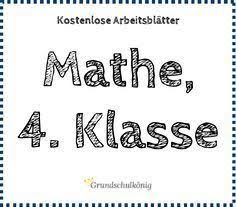 Kostenlose Arbeitsblatter Ubungen Und Aufgaben Fur Mathe In Der 4 Klasse Mit Losungen Grundschulkonig Grundschule Mathe Mathe 4 Klasse Matheunterricht