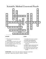 Worksheets are science 6th scientific inquiry crossword name, scientific method review name use the clues to help you, scientific method crossword puzzle, scientific method review answer key, scientific. Scientific Method 2 Pdf Scientific Method Crossword Puzzle 1 2 3 4 5 6 7 8 9 10 11 12 13 14 Www Crosswordweaver Com Across 7 Should Be Performed Course Hero