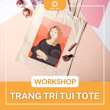WORKSHOP TRANG TRÍ TÚI TOTE - DOM Art