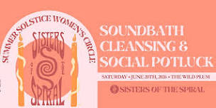 Sisters of the Spiral - Summer Solstice Women's Circle