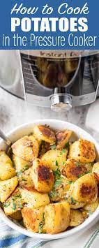 How To Cook Potatoes In The Instant Pot Recipe Simplyrecipes Com Recipe How To Cook Potatoes Pressure Cooker Recipes Cooking
