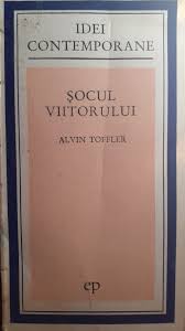 Alvin toffler, este una dintre cele mai influente voci din domeniul afacerilor şi din cel intelectual. Alvin Toffler Socul Viitorului Anticariatul Online Cumpara