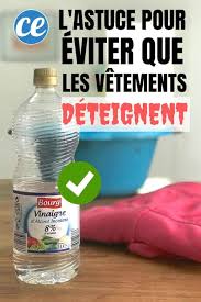 Linge Qui Deteint L Astuce De Grand Mere Pour Fixer Les Couleurs Nettoyage De La Maison Astuces Astuces Pour Nettoyer
