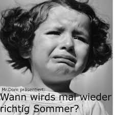 Das freibad war schon auf im mai. Stream Mr Dom Wann Wirds Mal Wieder Richtig Sommer Sep2011 By Mrdom Listen Online For Free On Soundcloud