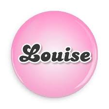 Louise Name Button Names Leah Name Funny Buttons