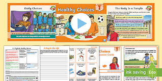 A healthy diet and lifestyle are key in preventing cardiovascular disease. Pshe It S My Body Uks2 Healthy Choices Lesson Pack