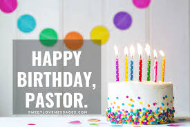 You are committed to the words of truth, prayerful, and you have devoted all the time to philosophy and advocating sound doctrines using sacred word verses. 2021 Best Happy Birthday Pastor Messages Sweet Love Messages