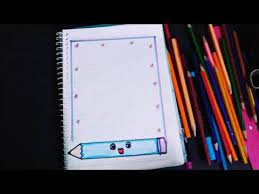 تزين دفتر على شكل قلم سهل و جميل youtube colorful borders design page borders design border design