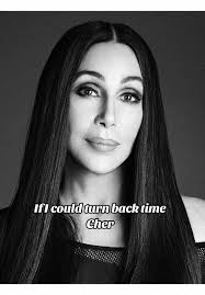 Cher: If I Could Turn Back Time