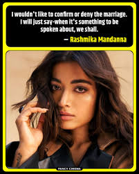 I wouldn't like to confirm or deny the marriage. I will just say-when it's  something to be spoken about, we shall."