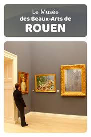 Le Musee Des Beaux Arts De Rouen En 2020 Musee Des Beaux Arts Rouen Impressionnisme